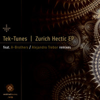 Tek-Tunes - Zurich Hectic EP