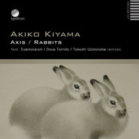 Akiko Kiyama - Axis / Rabbits