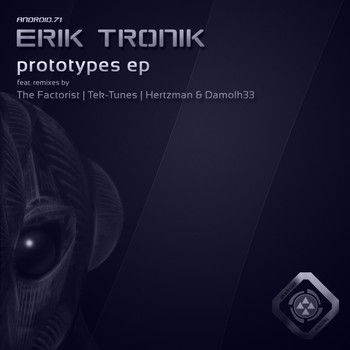 Erik Tronik - Prototypes Ep