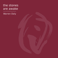 Warren Daly - The Stones Are Awake