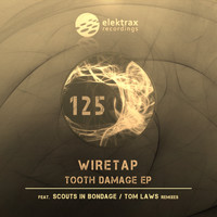 Wiretap - Tooth Damage - EP