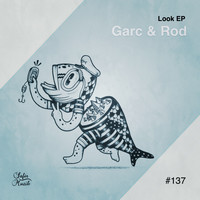 Garc & Rod - Look EP