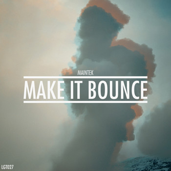 Maintek - Make It Bounce