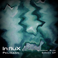 Pelikann - Internal Blue Screen EP