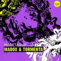 Morttagua - Madox & Tormenta