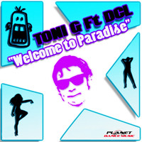 Toni G Feat DCL - Welcome To Paradise