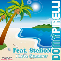 Domy Pirelli Feat. Stelion - I Love Summer