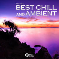 Arctica - Best Chill & Ambient
