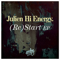 Julien Hi Energy - (Re)Start EP