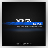 DJ Vais - With You
