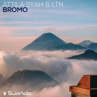 Attila Syah & LTN - Bromo