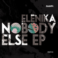 Elenika - Nobody Else EP