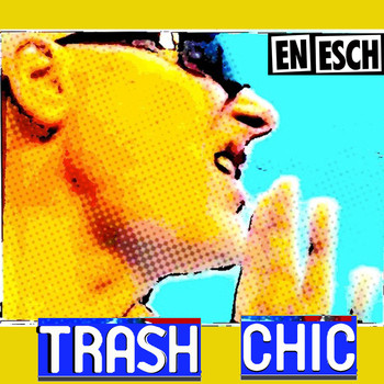 En Esch - Trash Chic