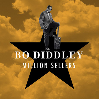 Bo Diddley - Million Sellers