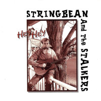 Stringbean & The Stalkers - Hey Hey