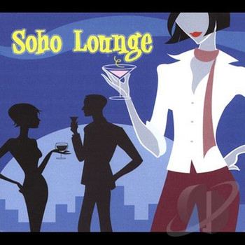 Various Artists - Soho Lounge