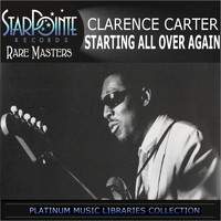 Clarence Carter - Starting All over Again