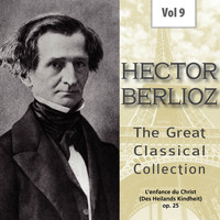 Charles Munch & Boston Symphony Orchestra - Hector Berlioz - The Great Classical Collection, Vol. 9