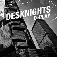 Desknights - D-Play