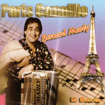 Bernard Marly - Paris Canaille