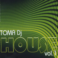Toma - House, Vol. 1