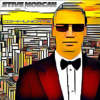 Stive Morgan - Communicate