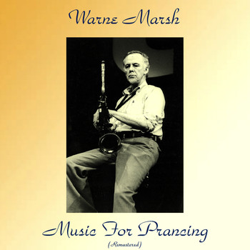 Warne Marsh - Music for Prancing (Analog Source Remaster)