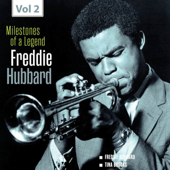 Freddie Hubbard - Milestones of a Legend - Freddie Hubbard, Vol. 2