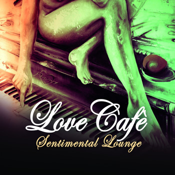Various Artists - Love Cafe' - Sentimental Lounge