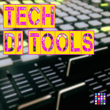 Various Artists - Tech DJ Tools (Explicit)