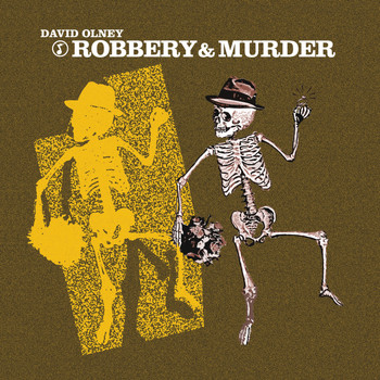David Olney - Robbery & Murder