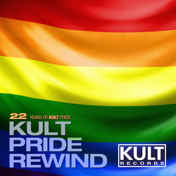 Various - Kult Records Presents: 22 Years of Kult Pride (Kult Pride Rewind)