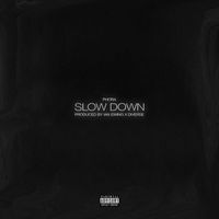 Phora - Slow Down (Explicit)
