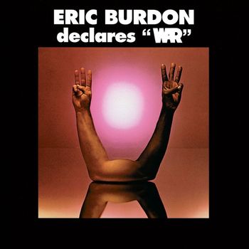 Eric Burdon & War - Eric Burdon Declares War