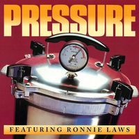 Pressure - Pressure (feat. Ronnie Laws)