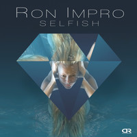 Ron Impro - Selfish