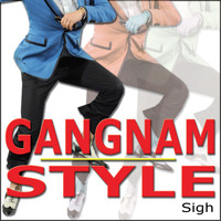 Sigh - Gangnam Style