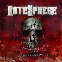 Hatesphere - The Great Bludgeoning (Explicit)