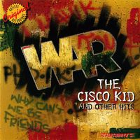War - The Cisco Kid and Other Hits