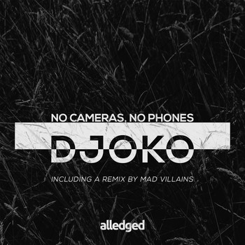 DJOKO - No Cameras, No Phones