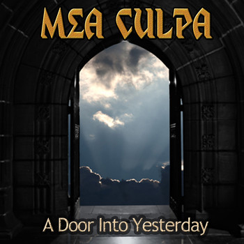 Mea Culpa - A Door Into Yesterday