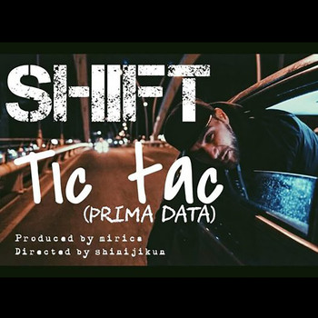 Shift - Tic Tac (Prima Data)
