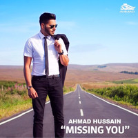 Ahmad Hussain - Missing You