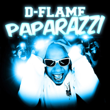 D-Flame - Paparazzi