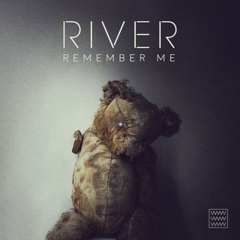 River - Remember Me