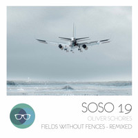 Oliver Schories - Fields Without Fences - Remixed