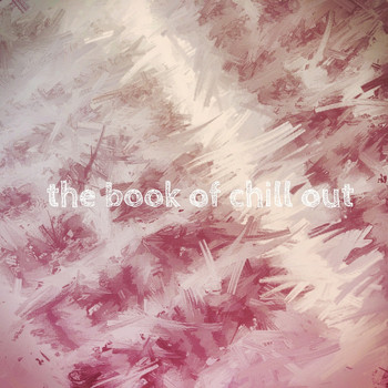 Various Artists - The Book of Chill Out