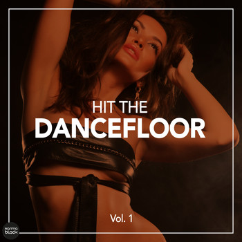 Various Artists - Hit The Dancefloor, Vol. 1