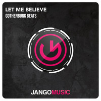 Gothenburg Beats - Let Me Believe