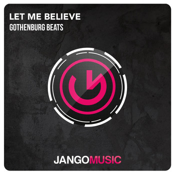 Gothenburg Beats - Let Me Believe